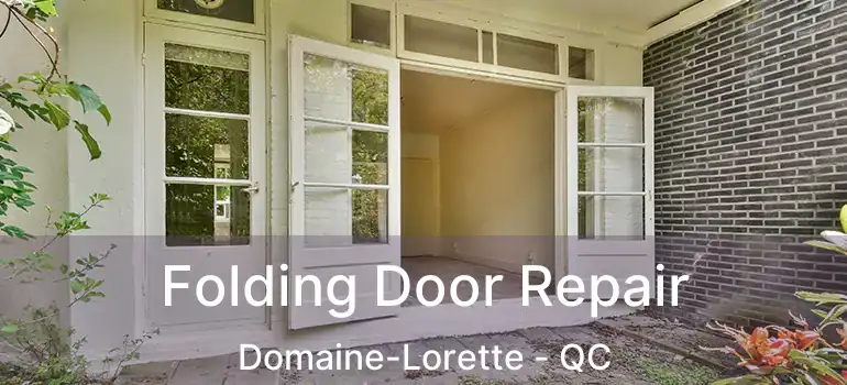 Folding Door Repair Domaine-Lorette - QC