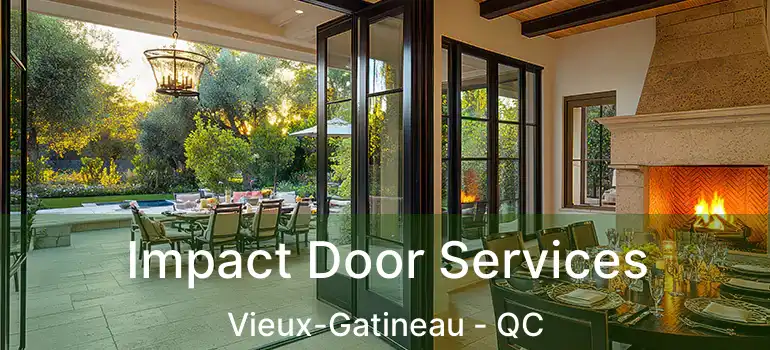 Impact Door Services Vieux-Gatineau - QC