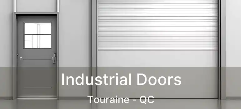Industrial Doors Touraine - QC