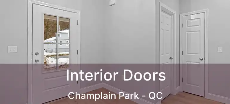 Interior Doors Champlain Park - QC