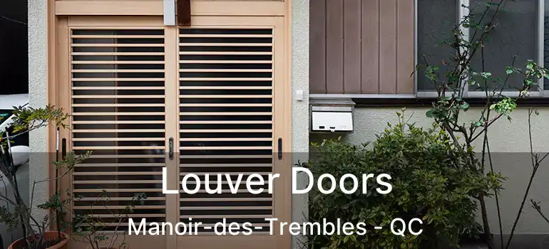 Louver Doors Manoir-des-Trembles - QC