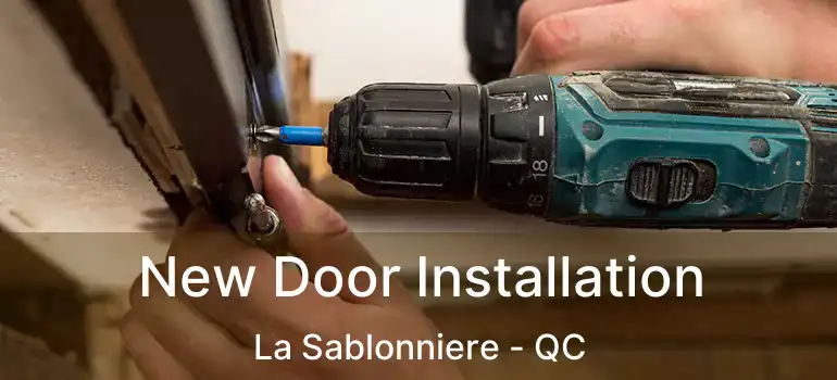 New Door Installation La Sablonniere - QC