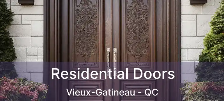 Residential Doors Vieux-Gatineau - QC