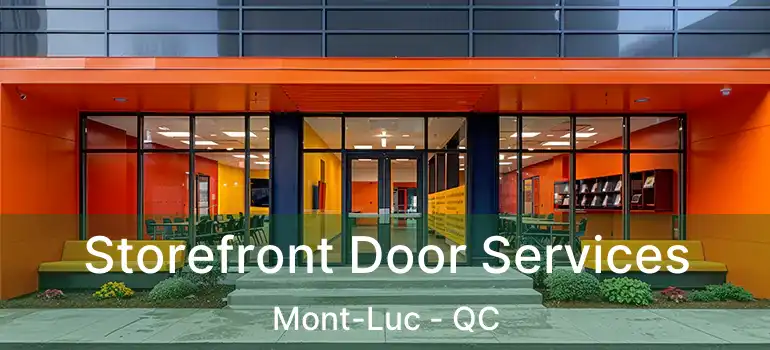 Storefront Door Services Mont-Luc - QC